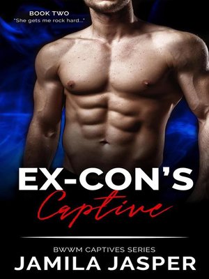 cover image of Ex Con's Captive